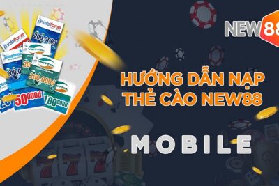 Hướng dẫn nạp tiền New88 đa dạng phương thức thanh toán