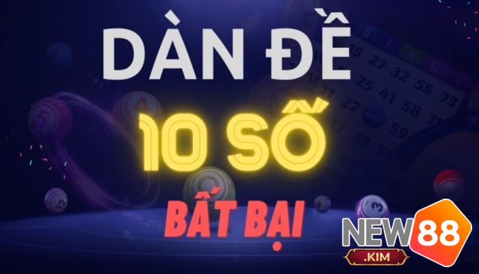 Dàn đề 10 số là gì?