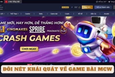 Khám Phá Không Gian Giải Trí Đỉnh Cao Với Game Bài Mcw